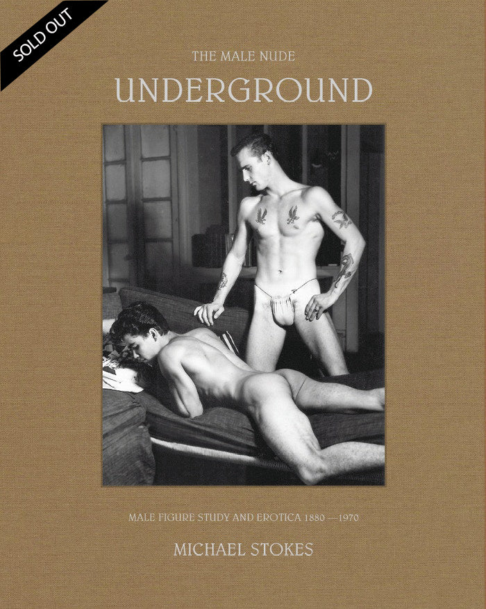 The Male Nude Underground 1880-1970 coffee table book (2021)